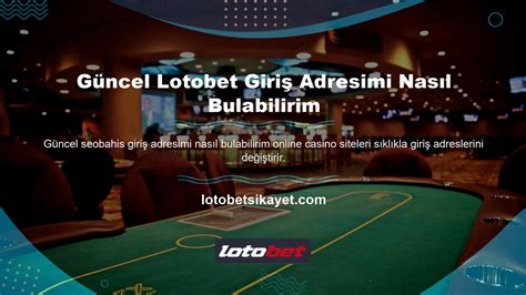 Lotobet Güncel Linki Nereden Öğrenebilirim